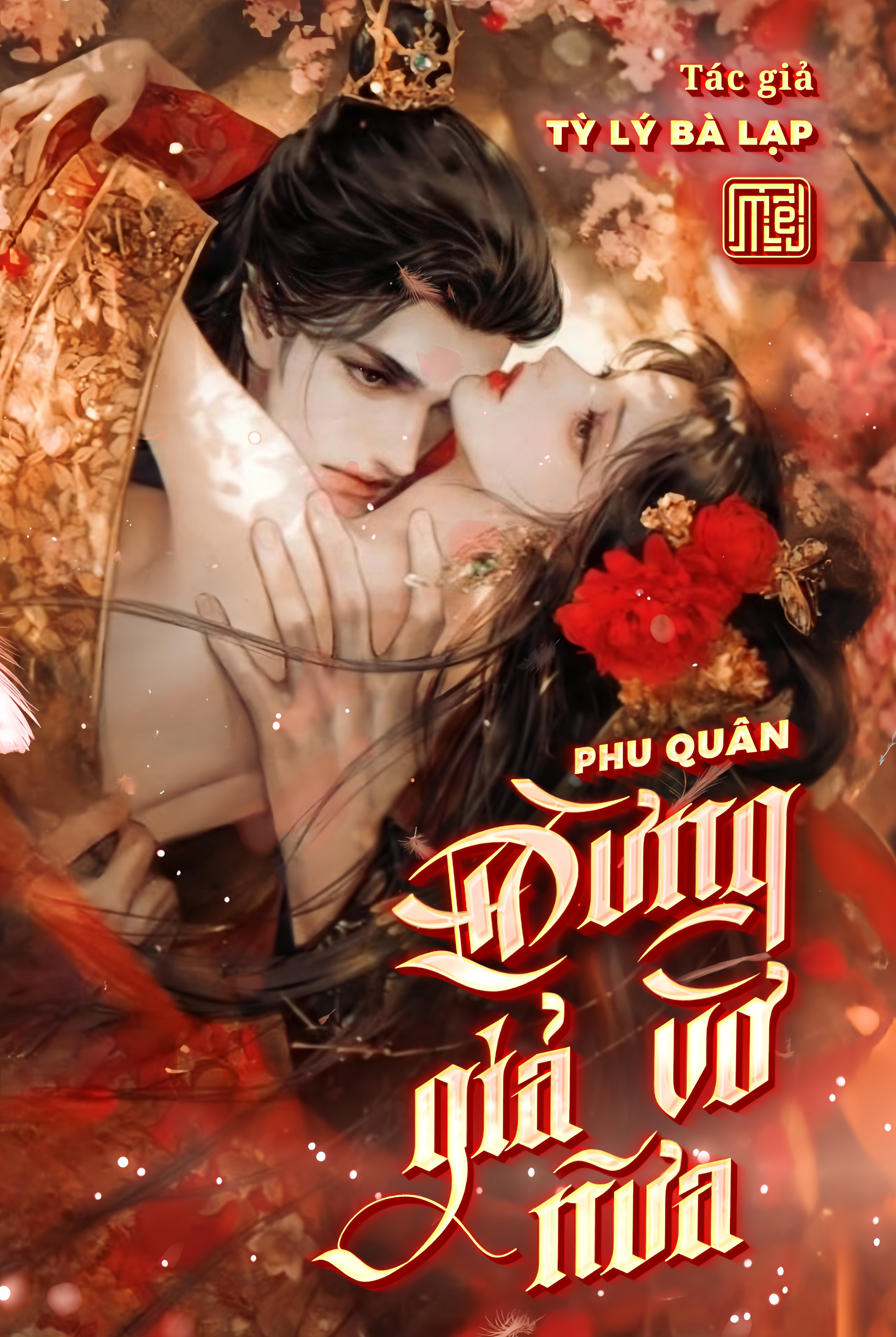 PHU QUÂN ĐỪNG GIẢ VỜ NỮA